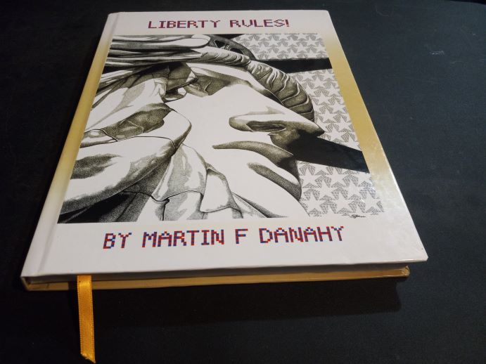 Liberty Rules! 3rd Edition Hardcover Book